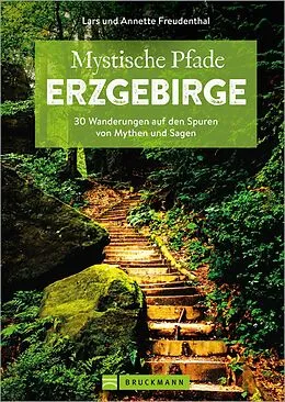E-Book (epub) Mystische Pfade Erzgebirge von Annette Freudenthal, Lars Freudenthal