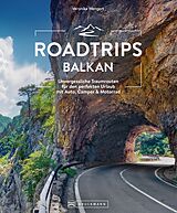 E-Book (epub) Roadtrips Balkan von Veronika Wengert