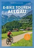 E-Book (epub) E-Bike Touren Allgäu von Lisa Bahnmüller, Wilfried Bahnmüller