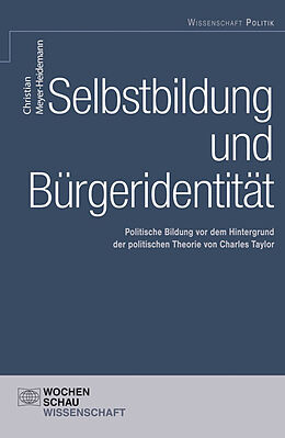 Kartonierter Einband Selbstbildung und Bürgeridentität von Christian Meyer-Heidemann