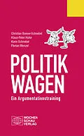 E-Book (pdf) Politik wagen von Christian Boeser-Schnebel, Klaus-Peter Hufer, Karin Schnebel