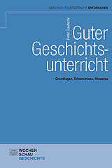 E-Book (epub) Guter Geschichtsunterricht von Peter Gautschi