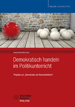 E-Book (pdf) Demokratisch handeln im Politikunterricht von Hans-Wolfram Stein
