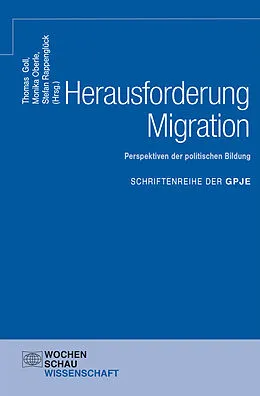 E-Book (pdf) Herausforderung Migration: Perspektiven der politischen Bildung von 