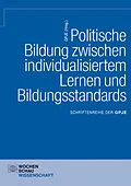 E-Book (pdf) Politische Bildung zwischen individualisiertem Lernen und Bildungsstandards von 