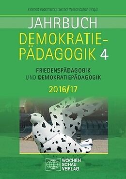 Kartonierter Einband Jahrbuch Demokratiepädagogik Band 4 2016/17 von 