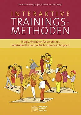 E-Book (epub) Interaktive Trainingsmethoden von Sivasailam Thiagarajan, Samuel van den Bergh