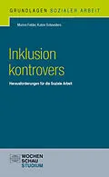 E-Book (pdf) Inklusion kontrovers von Marion Felder, Katrin Schneiders