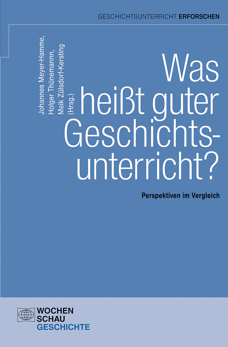 Was heißt guter Geschichtsunterricht?