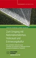 E-Book (pdf) Zum Umgang mit Nationalsozialismus, Holocaust und Erinnerungskultur von Christoph Kühberger, Herbert Neureiter