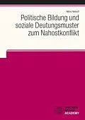 E-Book (pdf) Politische Bildung und soziale Deutungsmuster zum Nahostkonflikt von Mirko Niehoff