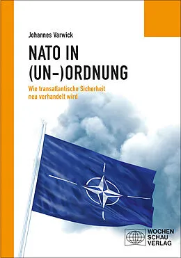 E-Book (epub) Die NATO in (Un-)Ordnung von Johannes Varwick