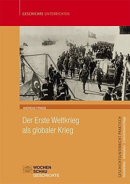 Kartonierter Einband Der Erste Weltkrieg als globaler Krieg von Andreas Frings