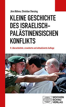 E-Book (pdf) Kleine Geschichte des israelisch-palästinensischen Konflikts von Jörn Böhme, Christian Sterzing