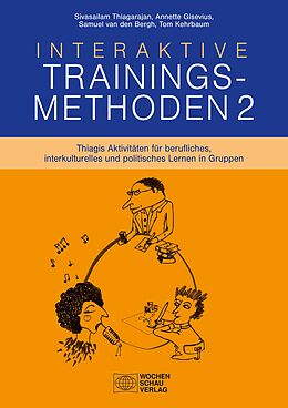E-Book (epub) Interaktive Trainingsmethoden 2 von Sivasailam Thiagarajan, Annette Gisevius, Samuel van den Bergh