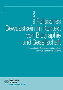 E-Book (pdf) Politisches Bewusstsein im Kontext von Biographie und Gesellschaft von Petula Neuhaus