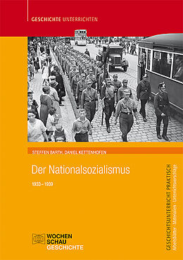 Kartonierter Einband Der Nationalsozialismus von Steffen Barth, Daniel Kettenhofen