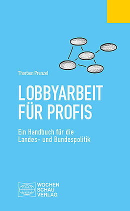 Kartonierter Einband (Kt) Lobbyarbeit für Profis von Thorben Prenzel