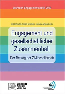 E-Book (pdf) Engagement und gesellschaftlicher Zusammenhalt  der Beitrag der Zivilgesellschaft von Rainer Sprengel, Johanna Neuling