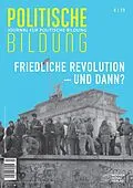 E-Book (pdf) Friedliche Revolution  und dann? von Thomas Ahbe, Florian Hartleb, Roland Jahn