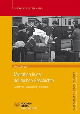 E-Book (pdf) Migration in der deutschen Geschichte von Niko Lamprecht