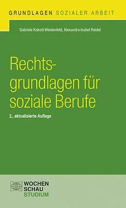 E-Book (pdf) Rechtsgrundlagen für soziale Berufe von Gabriele Kokott-Weidenfeld, Alexandra-Isabel Reidel