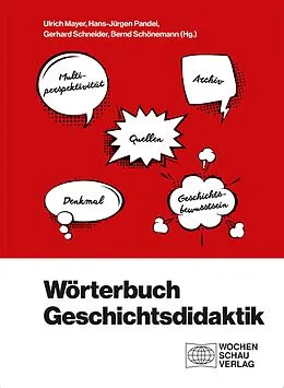E-Book (pdf) Wörterbuch Geschichtsdidaktik von Ulrich Mayer, Hans-Jürgen Pandel, Gerhard Schneider