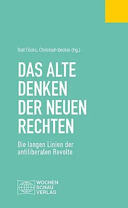 E-Book (pdf) Das alte Denken der Neuen Rechten von Thomas Assheuer, Ulrike Baureithel, Micha Brumlik