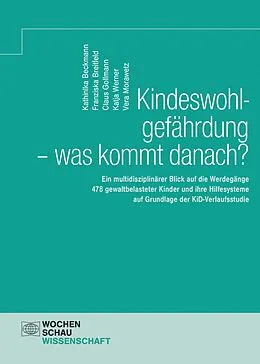 E-Book (pdf) Kindeswohlgefährdung - was kommt danach? von Kathinka Beckmann, Franziska Breitfeld, Claus Gollmann