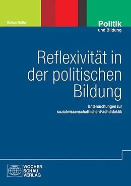 E-Book (pdf) Reflexivität in der politischen Bildung von Stefan Müller