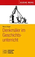 E-Book (pdf) Denkmäler im Geschichtsunterricht von Marco Dräger