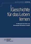E-Book (pdf) Geschichte für das Leben lernen von Roland Bernhard