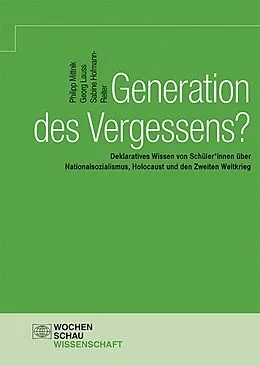 E-Book (pdf) Generation des Vergessens? von Philipp Mittnik, Georg Lauss, Sabine Hofmann-Reiter