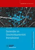 E-Book (pdf) Denkmäler im Geschichtsunterricht thematisieren von Marco Dräger