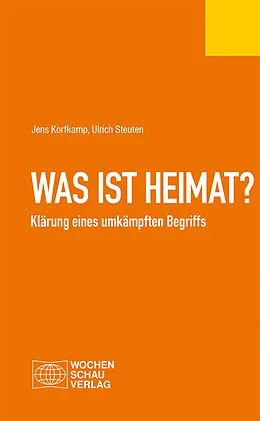 E-Book (pdf) Was ist Heimat? von Jens Korfkamp, Ulrich Steuten