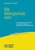 E-Book (pdf) Wie Bildungsurlaub wirkt von Christine Zeuner, Antje Pabst