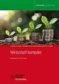 E-Book (pdf) Wirtschaft kompakt von Constantin Lendel, Hermann Groß, Heinz Andreas
