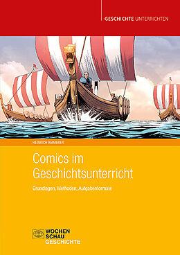 Kartonierter Einband Comics im Geschichtsunterricht von Heinrich Ammerer