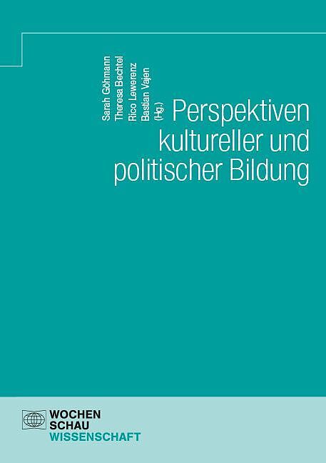 Perspektiven kultureller und politischer Bildung