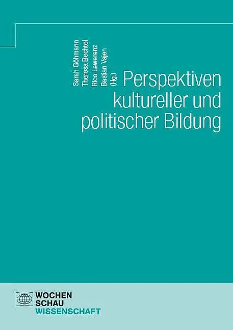 Perspektiven kultureller und politischer Bildung
