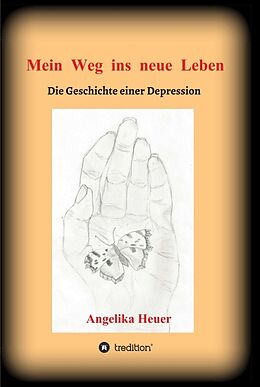 Fester Einband Mein Weg ins neue Leben von Angelika Heuer