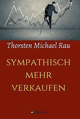 E-Book (epub) sympathisch mehr verkaufen von Thorsten Michael Rau
