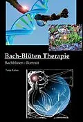 E-Book (epub) Bach-Blüten-Therapie von Tanja Katsis