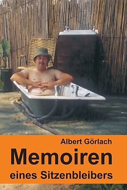 Fester Einband Memoiren eines Sitzenbleibers von Albert Görlach