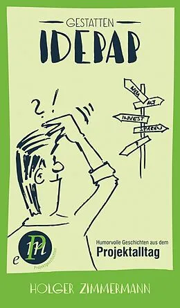 E-Book (epub) Gestatten, Idepap! von Holger Zimmermann