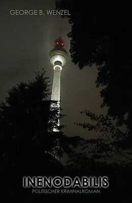 E-Book (epub) INENODABILIS von George B. Wenzel