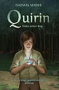 E-Book (epub) Quirin findet seinen Weg von Thomas Mader