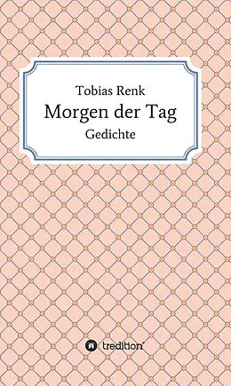 E-Book (epub) Morgen der Tag von Tobias Renk