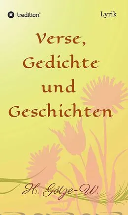 E-Book (epub) Verse, Gedichte und Geschichten von H. Götze-W.
