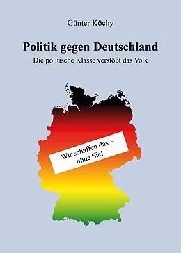 E-Book (epub) Politik gegen Deutschland von Günter Köchy